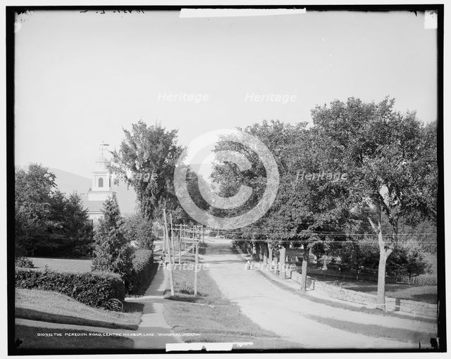 The Meredith Road, Centre Harbor, Lake Winnipesaukee, N.H., c1906. Creator: Unknown.