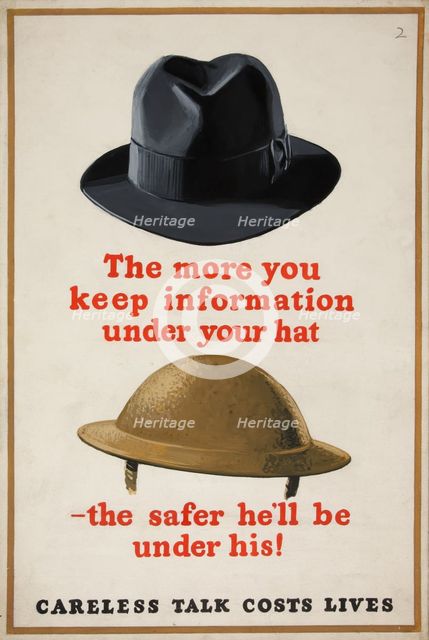 'The more you keep information under your hat - the safer...', WWII poster, between 1939 and 1946. Creators: Central Office of Information, Unknown.