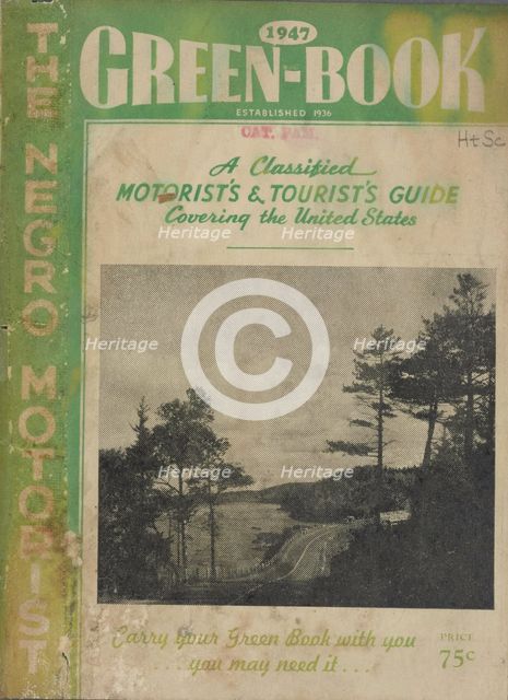 The Negro Motorist Green Book: 1947: A Classified Motorist's & Tourist's Guide Covering the U.S. Creator: Victor H Green & Co.