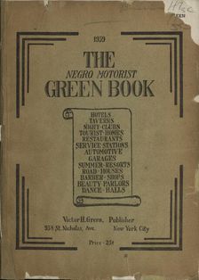The Negro Motorist Green Book: 1939. Creator: Victor H Green & Co