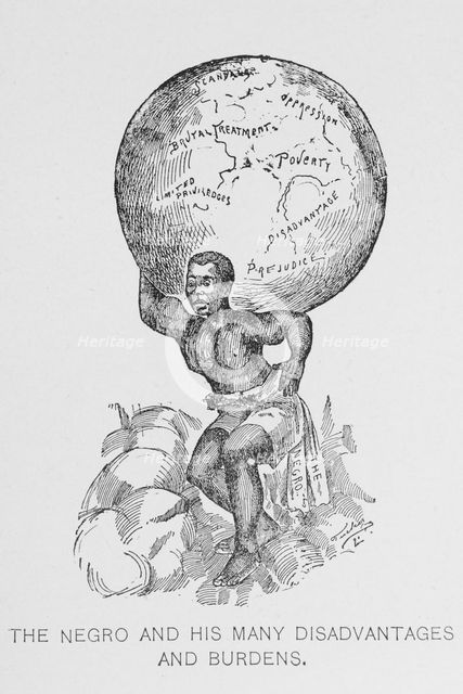 The Negro and his many disadvantages and burdens, 1897. Creator: Unknown.