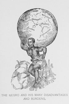 The Negro and his many disadvantages and burdens, 1897. Creator: Unknown