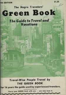 The Negro Travelers Green Book: 1954: The Guide to Travel & Vacations. Creator: Victor H Green & Co