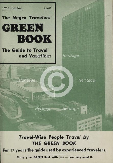 The Negro Travelers' Green Book: 1955 International Edition: The Guide to Travel & Vacations, 1955. Creator: Unknown.