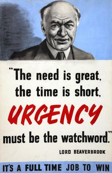 The need is great, the time is short. Urgency must be... WWII poster, between 1939 and 1946. Creators: Central Office of Information, Harold Forster