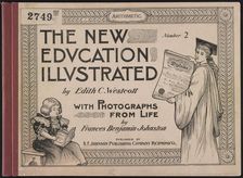 "The New Education Illustrated" by Edith C. Westcott..., 1900. Creator: Frances Benjamin Johnston