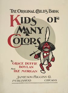 The original child's book. Kids of many colors, c1895 - 1911. Creator: Unknown