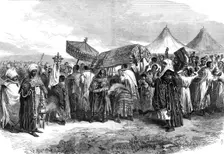 The Abyssinian Expedition: funeral of the widow of King Theodore at Aikhullet, 1868. Creator: Unknown