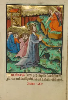 The Agony in the Garden; Illustrated Vita Christi, with devotional supplements, about 1480-1490. Creator: Unknown