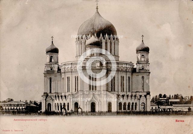 The Alexander Nevsky Cathedral in Vyatka, 1900s.