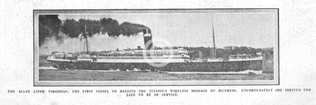 'The Allan Liner Virginian, the First Vessel to Receive the Wireless Message...', April 20, 1912. Creator: Unknown.