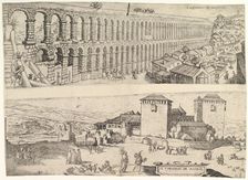 The Aqueduct at Segovia and The Castle of Madrid, 1500-1599. Creator: Jan Cornelisz Vermeyen