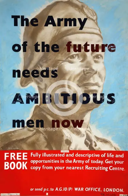 'The Army of the Future needs ambitious men now', World War II poster, between 1939 and 1946. Creators: Central Office of Information, Thomas Cantrell Dugdale.