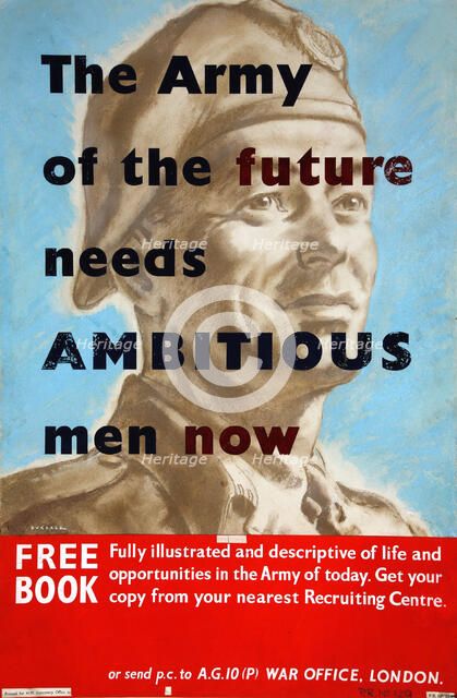 'The Army of the Future needs ambitious men now', World War II poster, between 1939 and 1946. Creators: Central Office of Information, Thomas Cantrell Dugdale.