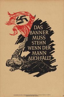 The Banner Must Stand, Even If The Man Falls , 1943. Creator: Axster-Heudtlass; Werner von (1898-1949)