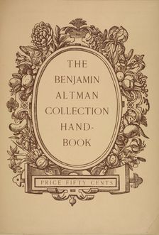 The Benjamin Altman collection hand-book, c1887 - 1922. Creator: Unknown