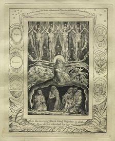 The Book of Job: Pl. 14, When the morning Stars sang together, and all the / Sons of God..., 1825. Creator: William Blake (British, 1757-1827)