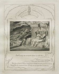 The Book of Job: Pl. 4, And I only am escaped alone to tell thee, 1825. Creator: William Blake (British, 1757-1827)