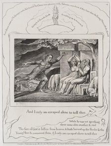 The Book of Job: Pl. 4, and I only am escaped alone to tell thee, 1825. Creator: William Blake (British, 1757-1827)