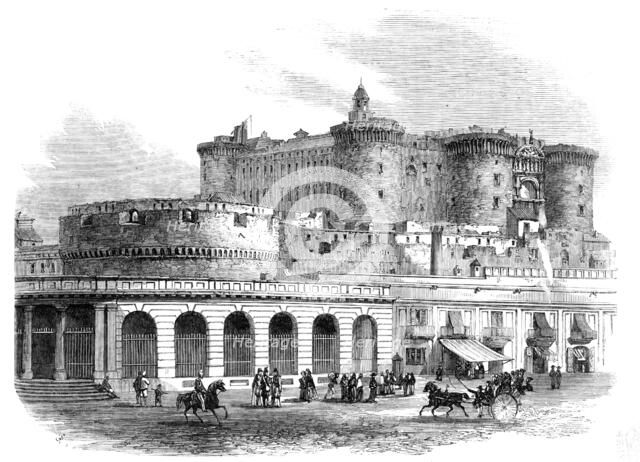 The Castel Nuovo, at Naples, 1857. Creator: Unknown.
