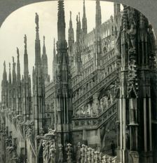 The Cathedral of Milan, Italy - Up among Its Myriad Spires c1930s. Creator: Unknown