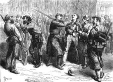The Civil War in France: impressment in the streets of Paris for the army of the Commune, 1871. Creator: Unknown
