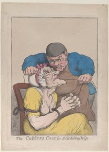 The Cobbler's Cure for a Scolding Wife, 1813., 1813. Creator: Thomas Rowlandson