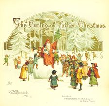 "The Coming of Father Christmas", 1894. Creator: Eliza F. Manning