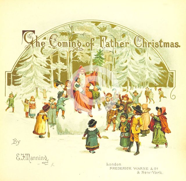 "The Coming of Father Christmas", 1894. Creator: Eliza F. Manning.