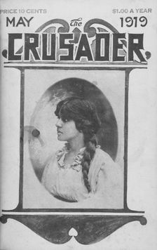 The Crusader; May 1919; Mrs. George Ralston, 1918-1922. Creator: Unknown