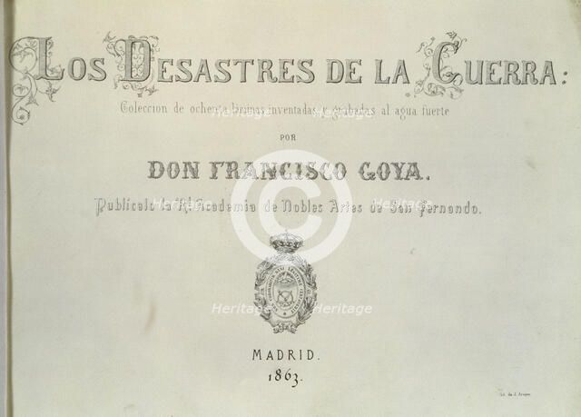 The Disasters of War, a series of etchings by Francisco de Goya (1746-1828), cover of the collect…