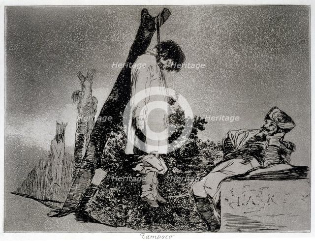 The Disasters of War, a series of etchings by Francisco de Goya (1746-1828), plate 36: 'Tampoco' …