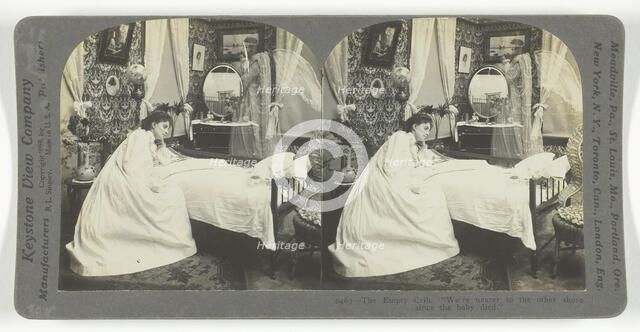 The Empty Crib. "We're nearer to the other shore since the baby died", 1899. Creator: Keystone View Company.