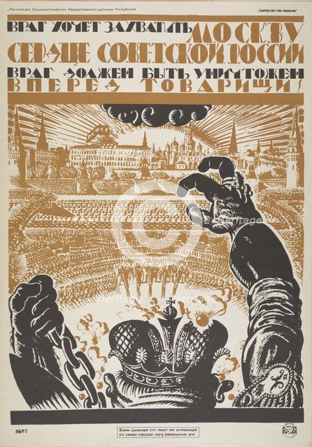 The enemy wants to capture Moscow, the heart of Soviet Russia. The enemy must be destroyed , 1919. Creator: Fidman, Vladimir Ivanovich (1884-1949).