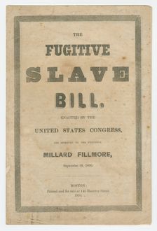 The Fugitive Slave Bill, 1854. Creator: Unknown
