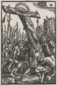 The Fall and Redemption of Man: The Raising of the Cross, c. 1515. Creator: Albrecht Altdorfer (German, c. 1480-1538)