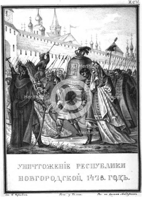 The Fall of the Novgorod Republic, 1478 (From Illustrated Karamzin), 1836. Artist: Chorikov, Boris Artemyevich (1802-1866)