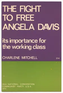 The Fight to Free Angela Davis: Its Importance for the Working Class, 1972. Creator: Unknown