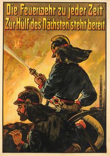 The fire brigade at all times..., c1910. Creator: Anonymous