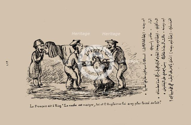 The Frenchman says to Riaz, "The cow is meagre, you and the British have not left any milk in it". C Creator: Sanua (Sanu, Sannu), James (Yaqub, Jacques), (Abou Naddara) (1839-1912).