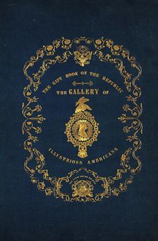 The Gallery of Illustrious Americans, Containing the Portraits and Biographical Sketches o..., 1850. Creator: Unknown