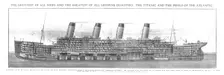 The Greatest of all Ships and the Greatest of all Shipping Disasters 20 April, 1912. Creator: Unknown