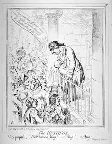 The Hustings. Vox populi, We'll have a mug! a mug! a mug! 1796. Artist: Anon