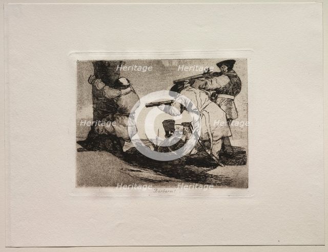 The Horrors of War: Barbarians!. Creator: Francisco de Goya (Spanish, 1746-1828).
