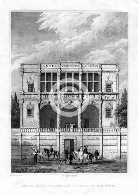 The house of Francis I, Champs-Elysees, Paris, 1830. Artist: Unknown