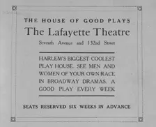 The house of good plays; The Lafayette Theatre; Seventh Avenue and 132nd Street, 1918-1922. Creator: Unknown