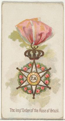 The Imperial Order of the Rose of Brazil, from the World's Decorations series (N30) for Al..., 1890. Creator: Allen & Ginter