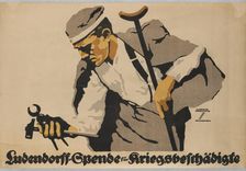 The Ludendorff Appeal for the War-Disabled, 1918. Creator: Hohlwein, Ludwig (1874-1949)