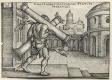 The Labors of Hercules: Hercules Carrying the Columns of Gades, 1545. Creator: Hans Sebald Beham (German, 1500-1550)