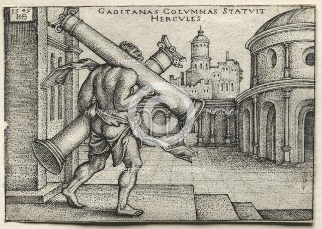 The Labors of Hercules: Hercules Carrying the Columns of Gades, 1545. Creator: Hans Sebald Beham (German, 1500-1550).